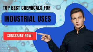 Top Best Chemicals for Industrial Uses | industrial Chemicals| Wastewater Chemicals.