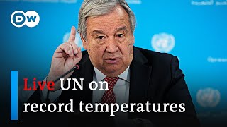 Live: UN Secretary-General Guterres on global record temperatures | DW News