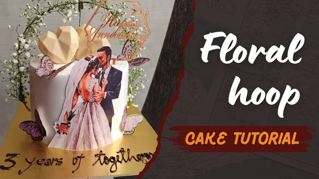 Floral Hoop Cake Tutorial | Step-by-Step Guide to Make a Gorgeous Floral Cake