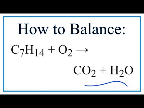 Video How to Balance C7H14 O2 = CO2 H2O - youtube