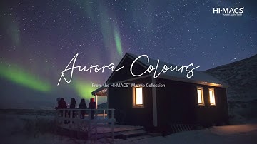 New Aurora Colours, by HI-MACS®