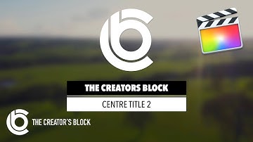 FCPx Motion Title | CB Centre Title 3 by The Creator