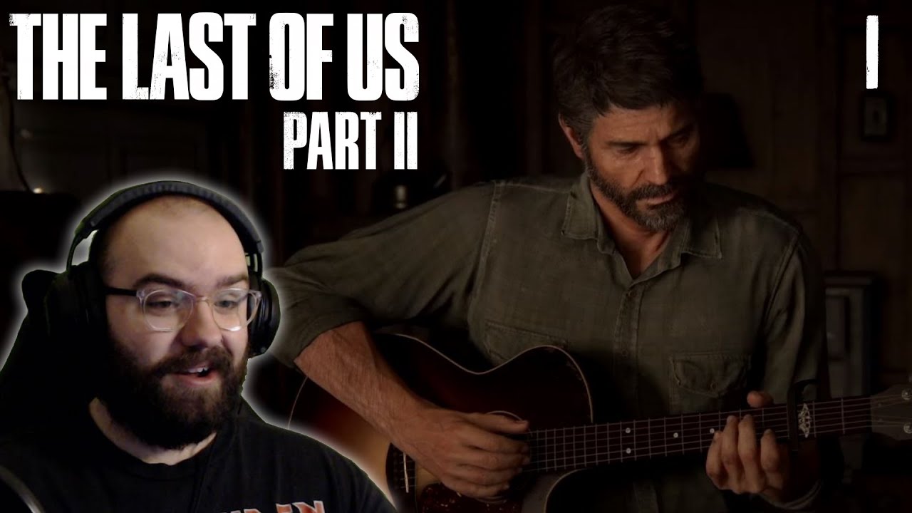 Finally! Playing The Last of Us Part II for the First Time | Blind ...