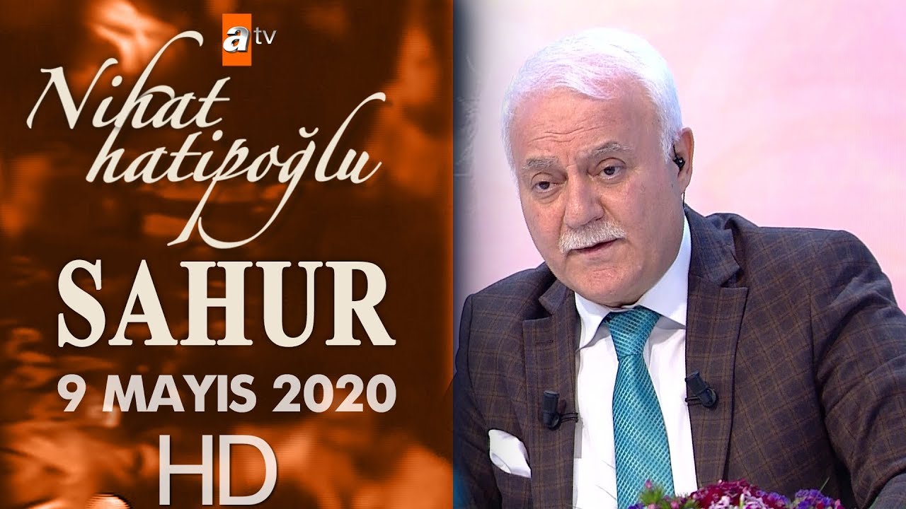 Nihat Hatipoğlu ile Sahur - 9 Mayıs 2020