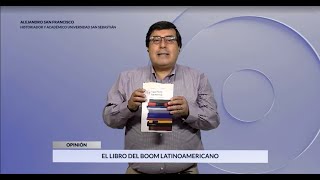 El libro del boom latinoamericano - Por Alejandro San Francisco