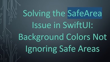 Solving the SafeArea Issue in SwiftUI: Background Colors Not Ignoring Safe Areas