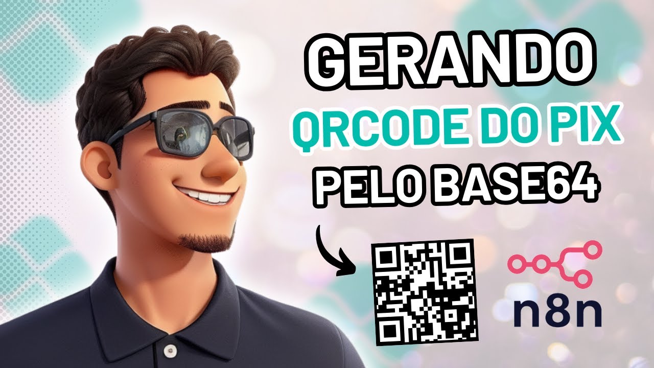 Gerando imagem de QR CODE do PIX através do BASE64 no N8N | Autotic ...