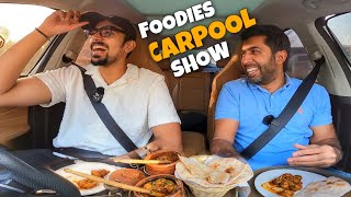 Foodies Carpool Show ft WildLens By Abrar