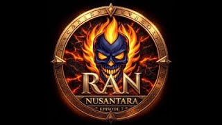 [ LIVE ] 🎮 RAN NUSANTARA EP7 🎮