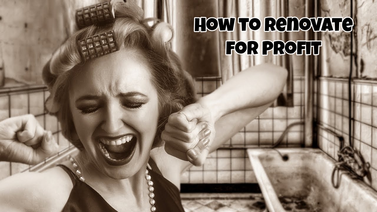 How to Renovate for Profit