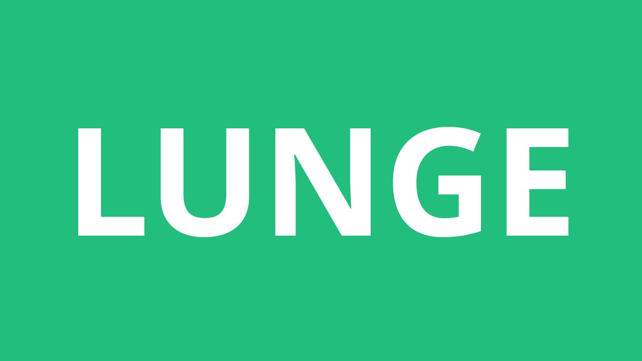 How To Pronounce Lunge - Pronunciation Academy - YouTube