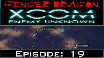 Ginger Dragon Plays: XCOM: Enemy Unknown (Second Wave) [Episode 19: Blast-Off!]