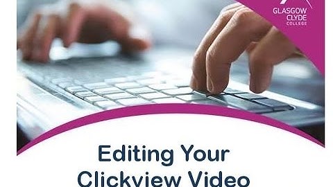 Editing videos in your Clickview Workspace