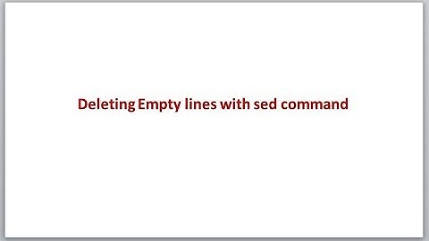Complete sed command | Delete empty lines in a file using sed command