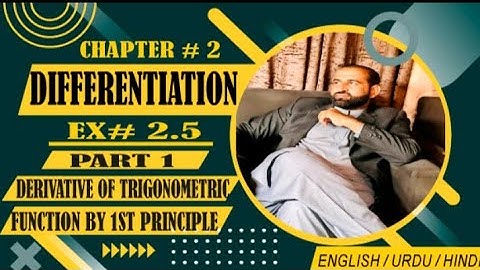 Class 12 , Ch#2 ( Ex. 2.5 ) Derivative of trigonometric functions by First Principle. J. Math Guru