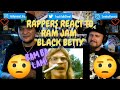 Rappers React To Ram Jam "Black Betty"!!!