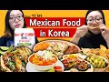 I ate ONLY MEXICAN FOOD for 72 hrs in Korea