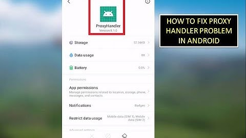 How to Fix Proxy Handler Problem In Android
