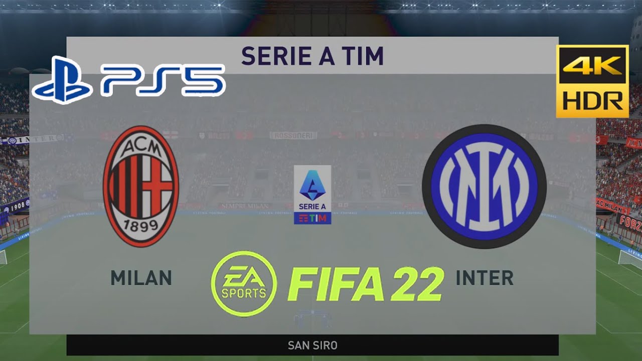 FIFA 22 Inter Milan (INT) VS AC Milan (MIL) on PS5 (4K 60 FPS HDR )