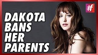 Fifty Shades Of Darker - Dakota Johnson Banned Her Parents- Hollywood