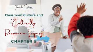 Classroom Culture and Culturally Responsive Inquiry | Warm Demander Teachers - Chapter 5