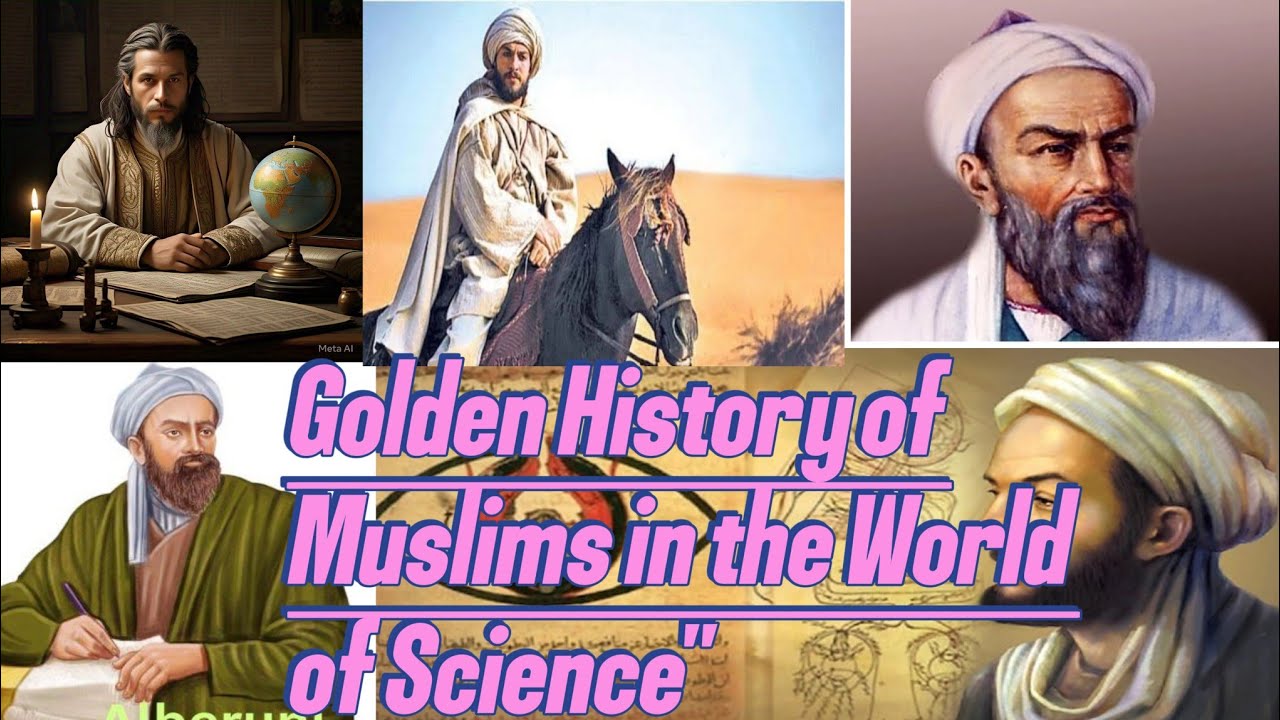 Golden History of Muslims in the World of Science" - YouTube