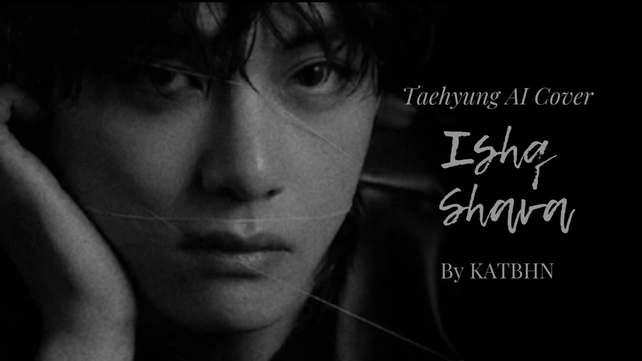 BTS V Taehyung AI Hindi cover song- Ishq Shava, Jab Tak Hai Jaan (cover of Raghav and Shilpa Rao)