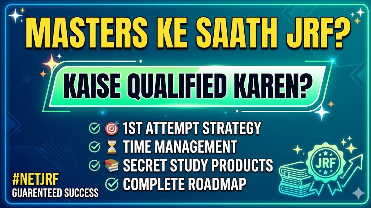 Masters + NET JRF: Bina Tension Taiyari Kaise Karein? UGC NET Preparation Tips, JRF during P.G