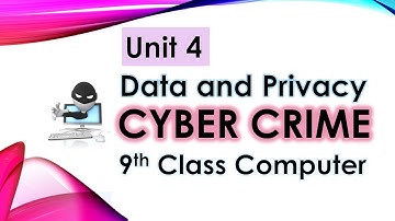 Cybercrime | Chapter no 4 Data and Privacy | 9th Class Computer New Course by info pack.