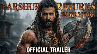 PARSHURAM: The Immortal Returns in Kalyug | Hrithik Roshan | Official Concept Trailer