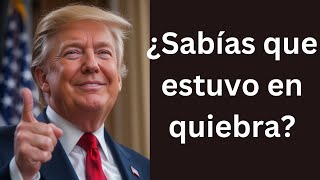 ¿Sabías que Donald Trump estuvo en quiebra?