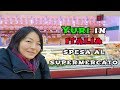 YURI IN ITALIA - SPESA AL SUPERMERCATO