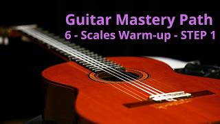 This is how you master your SCALES - STEP 1 Guitar Mastery Path
