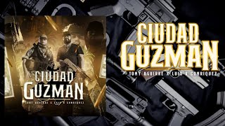 Ciudad Guzmán - Tony Aguirre x Luis R Conriquez (Official Audio)