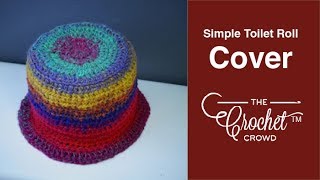 Crochet Toilet Paper Roll Cover | BEGINNER | The Crochet Crowd