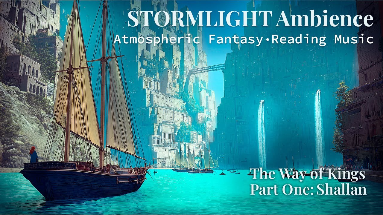 STORMLIGHT ARCHIVE | Shallan | Atmospheric Fantasy Ambience for Reading & Focus | The Way of Kings