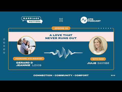 ATG Podcast | EP 05: How to Create Love and Intimacy in your Marriage