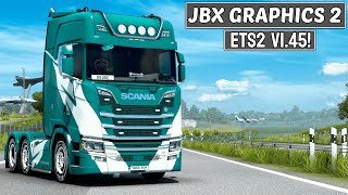 ETS2 1.45 - JBX Graphics 2 V1.7.5.4 UPDATE | Euro Truck Simulator 2