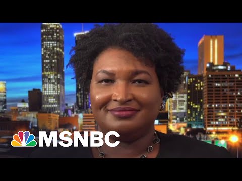 Stacey Abrams: Time For Every Senate Member To Declare Allegiance To Our Democracy