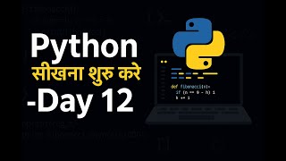 Python Full Course in Hindi 🐍  Day 12 Beginner to Advanced  Free Coding Class By Aditya Kumar-Ducat