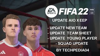 Fifa 22 Update Aio X Eep Update New Team, Update Team Sheet,Update Young Player, Squad Update