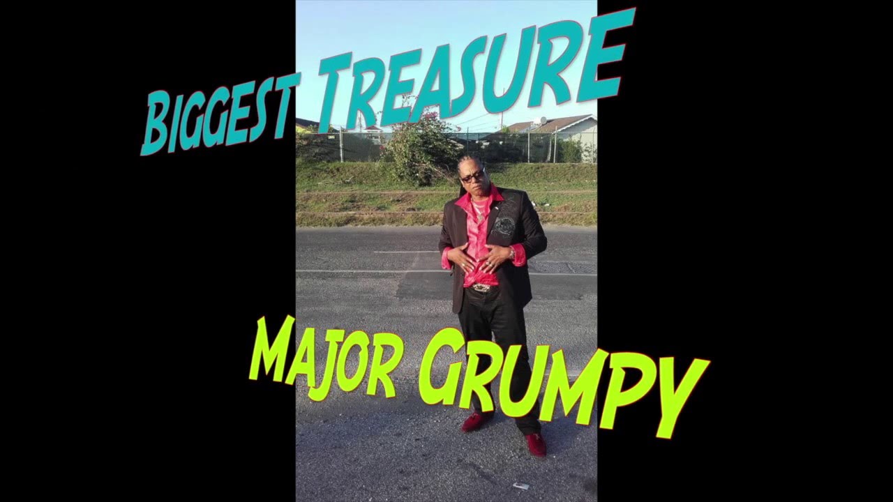 Watch Major Grumpy - Biggest Treasure on YouTube Watch Major Grumpy - Biggest Treasure on YouTube