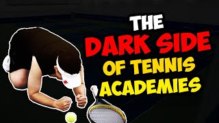 The DARK TRUTH Behind Tennis Academies