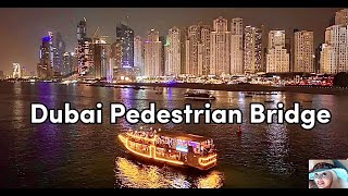 Night Walk on Dubai’s Largest pedestrian bridge which Linked JBR To Bluewaters Island ||