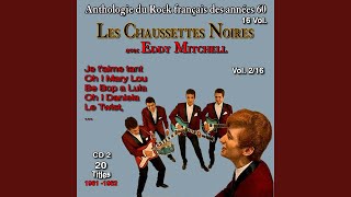 Oublie-moi - Eddy Mitchell, Les Chaussettes Noires