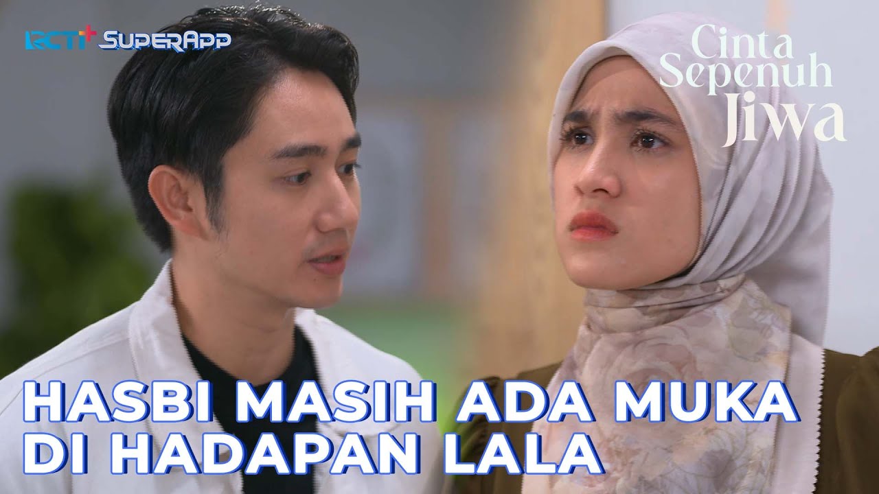 RENCANA HASBI BERANTAKAN #CintaSepenuhJiwa #RCTIPLUSOfficial