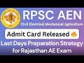 Rajasthan AEN Admit Card Released | Last Days Preparation Strategy for RPSC Assistant Engineer Exam