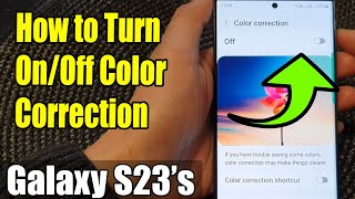 Galaxy S23's: How to Enable/Disable Color Inversion Shortcut