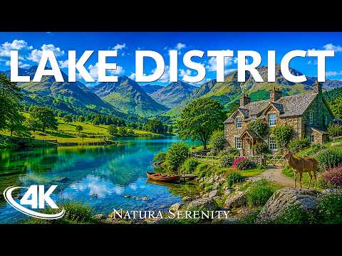 Lake District National Park 4K | Peaceful Lakes, Rolling Hills & England's Natural Beauty
