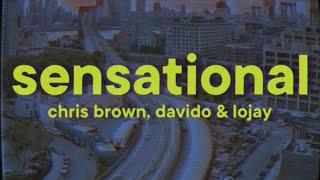 Chris Brown - Sensational (Lyrics) ft. Davido \& Lojay